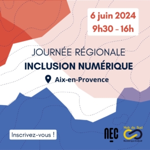 journée régionale inclusion numérique